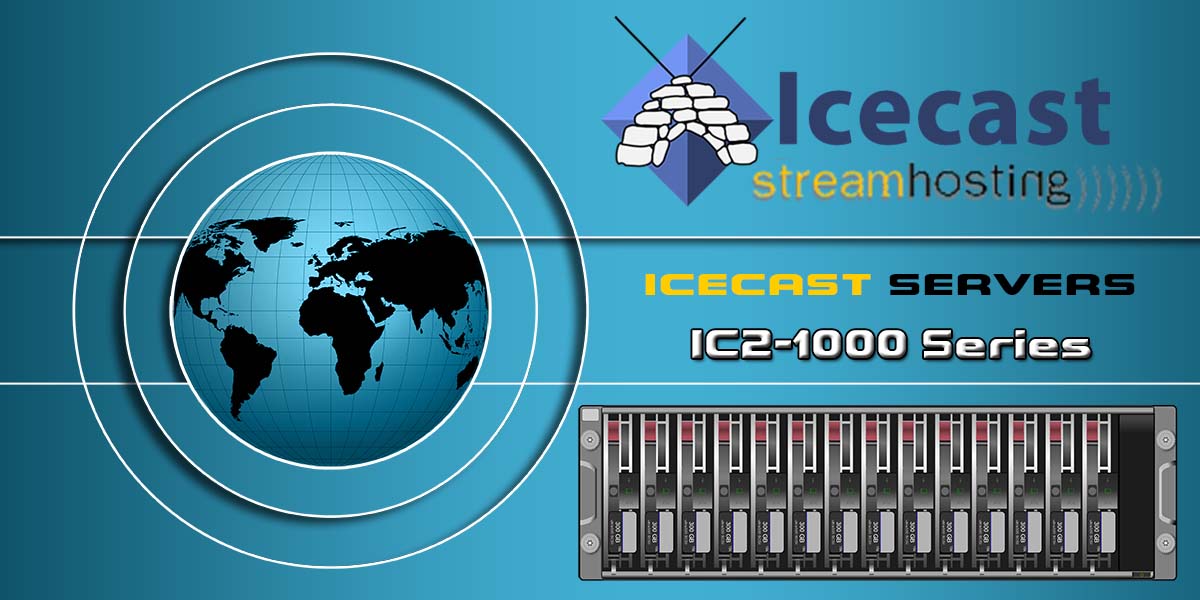 Radio Hosting IC2-1000 SERIES Icecast Servers